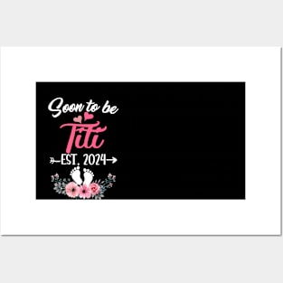 Soon To Be Titi Est 2024 Mothers Day First Time Titi Posters and Art